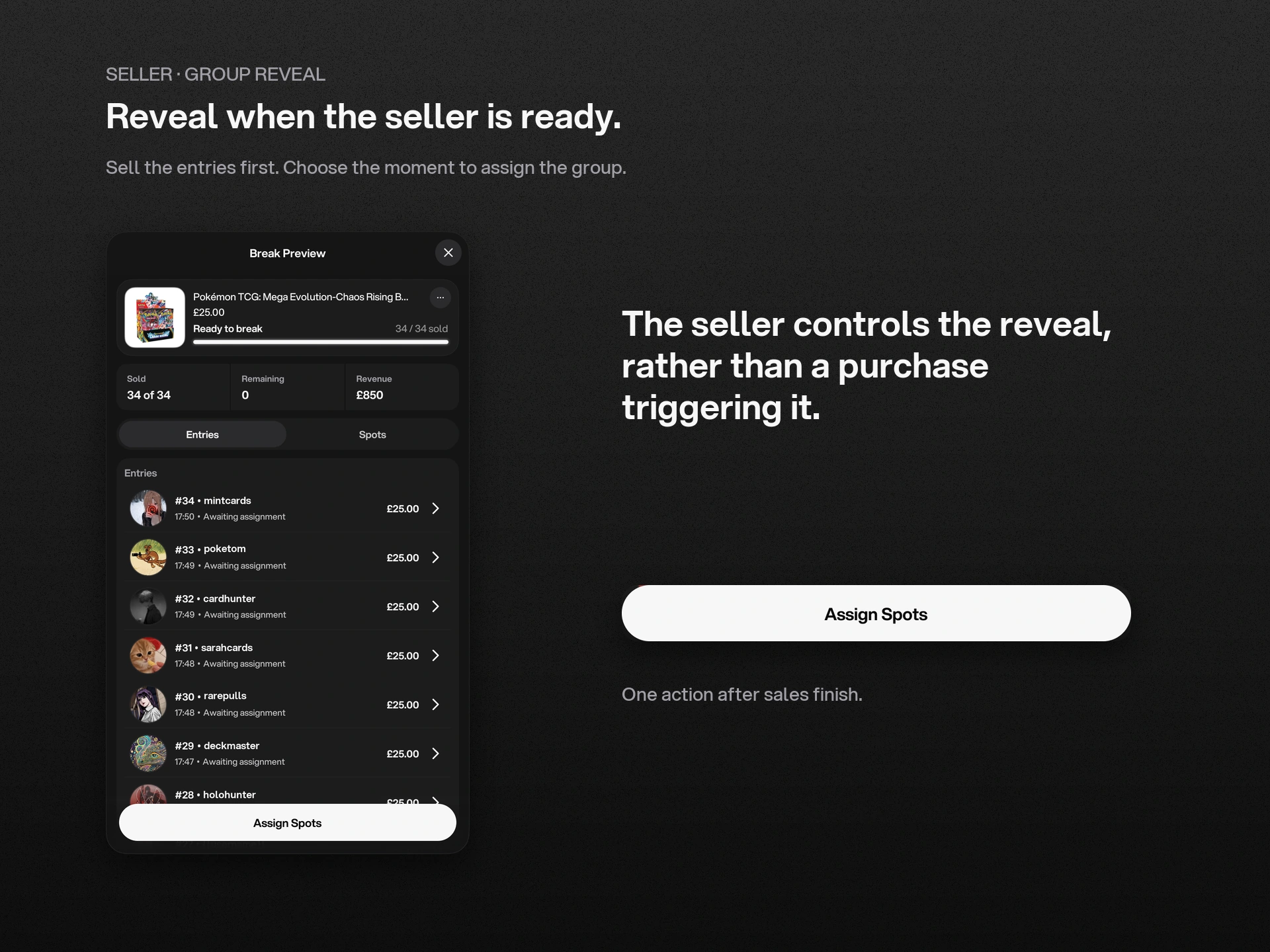 Seller experience: Assign Spots gives the seller control over the group reveal.